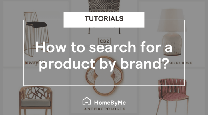 How to search for a product by brand on HomeByMe ?